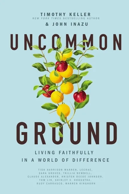 Uncommon Ground: Living Faithfully in a World of Difference - Paperback