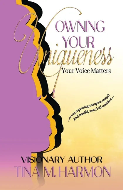 Owning Your Uniqueness - Your Voice Matters - Paperback