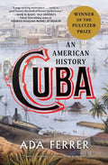 Cuba: An American History - Paperback