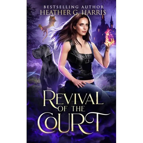 Revival of the Court: An Urban Fantasy Novel - Paperback