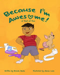 Because I'm Awesome! A Trail of Fun: Autism Children's Stories - Paperback
