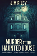 Murder at the Haunted House - Paperback