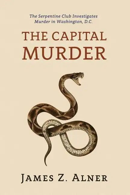 The Capital Murder: (A Golden-Age Mystery Reprint) - Paperback