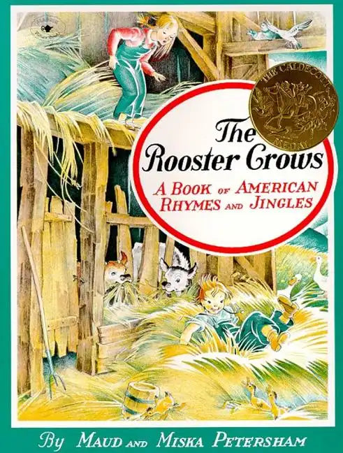 The Rooster Crows: A Book of American Rhymes and Jingles - Paperback