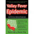 Valley Fever Epidemic - Paperback