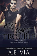 Here Comes Trouble - Paperback