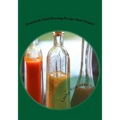 Homemade Salad Dressing Recipes from Scratch! - Paperback