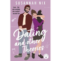 Dating and Other Theories: Book 2 in the Chemistry Lessons Series of Stem ROM Coms - Paperback