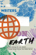 Writers on Earth: New Visions for Our Planet - Paperback