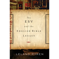 ESV and the English Bible Legacy - Paperback