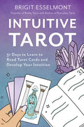 Intuitive Tarot: 31 Days to Learn to Read Tarot Cards and Develop Your Intuition - Paperback