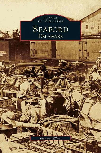 Seaford, Delaware - Hardcover
