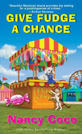 Give Fudge a Chance - Paperback