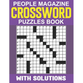 People Magazine Crossword Puzzles Book With Solutions: Exercise Your Mind with a Variety of Entertaining and Engaging Crossword Puzzles - Paperback