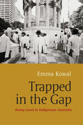 Trapped in the Gap: Doing Good in Indigenous Australia - Paperback