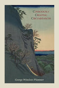 Consciously Creating Circumstances - Paperback
