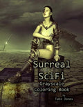 Surreal SciFi Grayscale Coloring Book - Paperback