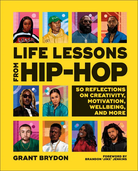Life Lessons from Hip-Hop: 50 Reflections on Creativity, Motivation and Wellbeing - Hardcover