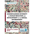 Understanding Diversity in Human Behavior and Development in the Social Environment - Paperback