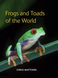 Frogs and Toads of the World - Hardcover