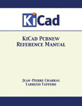 KiCad Pcbnew Reference Manual - Paperback