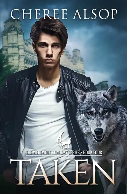 Werewolf Academy Book 4: Taken - Paperback