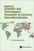 Impacts of Science and Technology on Currency Internationalization - Hardcover