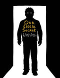 Our Little Secret - Hardcover
