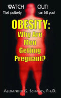 Obesity: Why Are Men Getting Pregnant? - Paperback