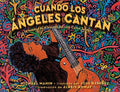 Cuando Los Ángeles Cantan (When Angels Sing): La Historia de la Leyenda de Rock Carlos Santana - Paperback