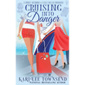 Cruising Into Danger - Paperback