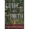 Guide Me Into Your Truth: Essays in Honor of Dennis T. Olson - Paperback