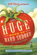 Will Shortz Presents the Huge Book of Hard Sudoku: 300 Challenging Puzzles - Paperback