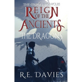 Reign of the Ancients: Part 2: The Dragons - Paperback