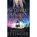 The Three Unite - Hardcover