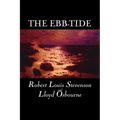 The Ebb-Tide by Robert Louis Stevenson, Fiction, Historical, Literary - Paperback