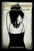 Assuming Names: a con artist's masquerade - Paperback