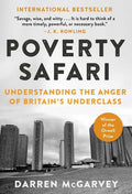 Poverty Safari: Understanding the Anger of Britain's Underclass - Hardcover