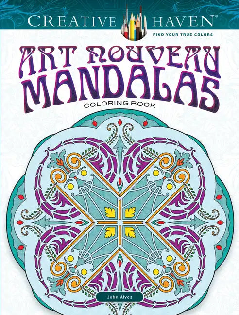 Creative Haven Art Nouveau Mandalas Coloring Book - Paperback