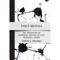 Poet-Monks: The Invention of Buddhist Poetry in Late Medieval China - Paperback