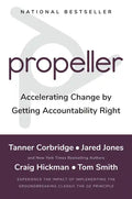 Propeller: Accelerating Change by Getting Accountability Right - Hardcover