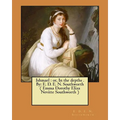Ishmael: or, In the depths . By: E. D. E. N. Southworth ( Emma Dorothy Eliza Nevitte Southworth ) - Paperback