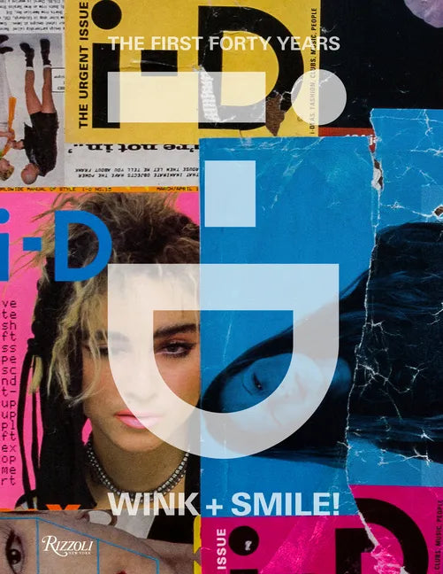 I-D: Wink and Smile!: The First Forty Years - Hardcover