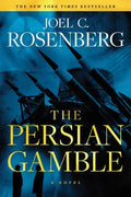 The Persian Gamble: A Marcus Ryker Series Political and Military Action Thriller: (Book 2) - Paperback