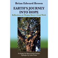 Earth's Journey Into Hope: Reflections on Thomas Berry's Great Work - Paperback
