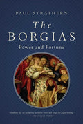 The Borgias: Power and Fortune - Paperback