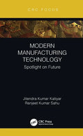 Modern Manufacturing Technology: Spotlight on Future - Hardcover