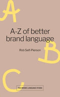 A-Z of better brand language - Paperback