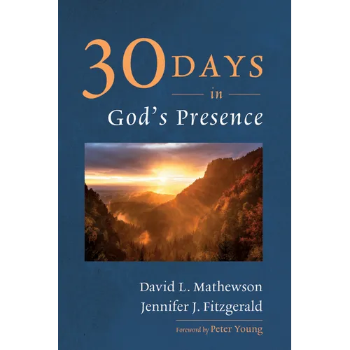 Thirty Days in God's Presence - Hardcover