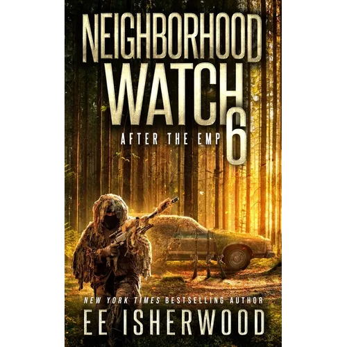 Neighborhood Watch 6: After the EMP - Paperback